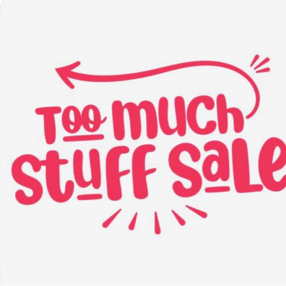 Too Much Stuff Sale